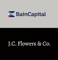 Bain Capital and J. C. Flowers & Co.